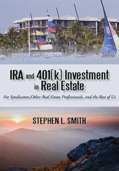 IRA and 401(k) Investment in Real Estate - Smith, Stephen L.