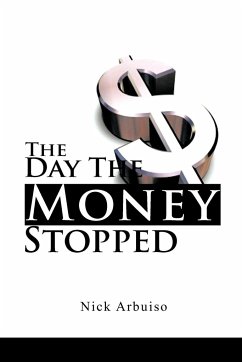 The Day the Money Stopped - Arbuiso, Nick