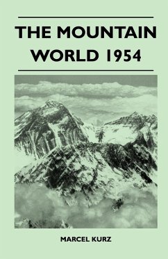 The Mountain World 1954 - Kurz, Marcel