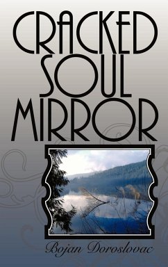 Cracked Soul Mirror - Doroslovac, Bojan