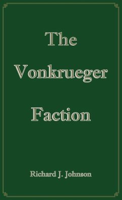 The Vonkrueger Faction - Johnson, Richard J.