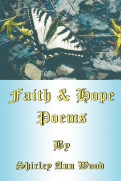 Faith & Hope Poems - Wood, Shirley Ann