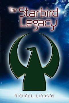 The Starbird Legacy - Lindsay, Michael