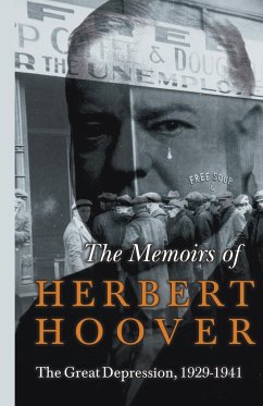 The Memoirs of Herbert Hoover - The Great Depression, 1929-1941 - Hoover, Herbert