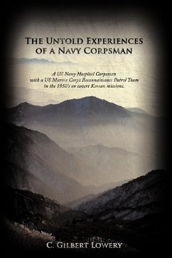 The Untold Experiences of a Navy Corpsman - Lowery, C. Gilbert