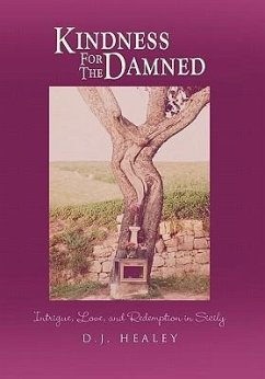 Kindness for the Damned - Healey, D. J.