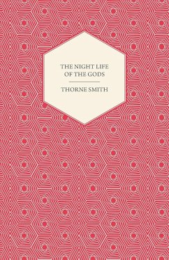 The Night Life of the Gods - Smith, Thorne