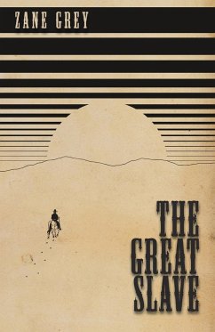 The Great Slave - Grey, Zane