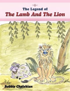 The Legend of the Lamb and the Lion - Chalekian, Bobbie