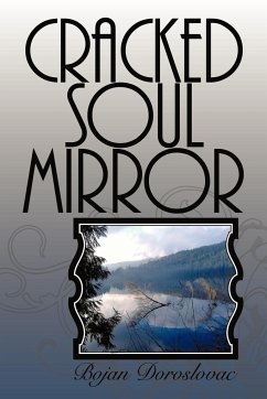 Cracked Soul Mirror - Doroslovac, Bojan