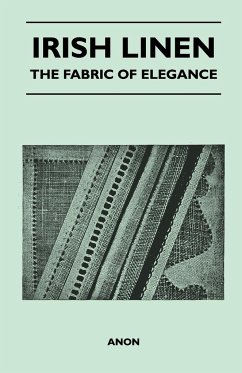 Irish Linen - The Fabric of Elegance - Anon
