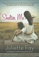 Shelter Me - Fay, Juliette