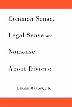 Common Sense, Legal Sense and Nonsense About Divorce