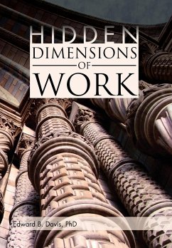 Hidden Dimensions of Work - Davis, Edward B.