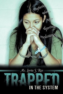Trapped in the System - Rice, Ms. Larita S.