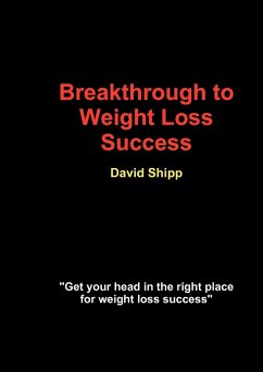 Breakthrough to Weight Loss Success - Shipp, David