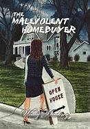 The Malevolent Homebuyer - Mading, Wally