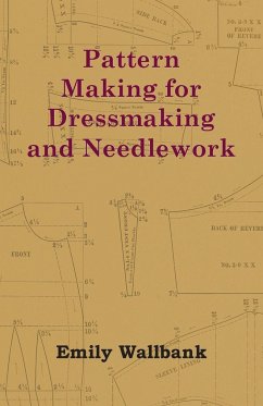 Pattern Making for Dressmaking and Needlework - Wallbank, Emily