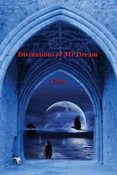 Divinations of Mr. Dream