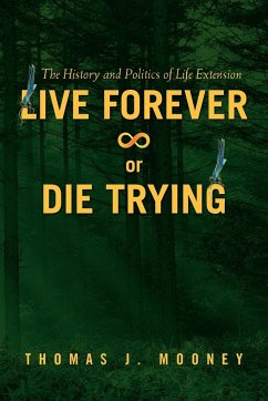 Live Forever or Die Trying