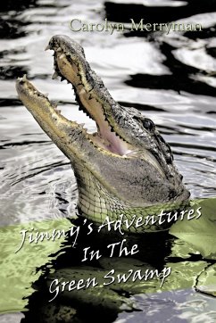 Jimmy's Adventures in the Green Swamp - Me-Mon; Merryman, Carolyn