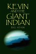 Kevin and the Giant Indian - Bild 1