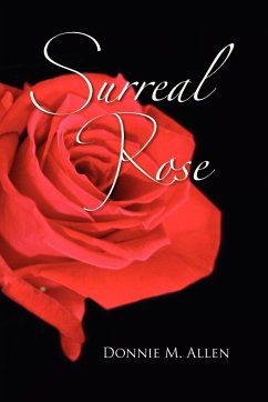 Surreal Rose - Allen, Donnie M.