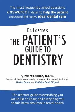 Dr. Lazare's the Patient's Guide to Dentistry - Lazare D. D. S., Marc