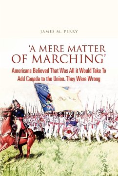 'A Mere Matter of Marching' - Perry, James M.