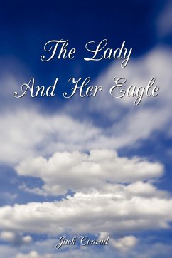 The Lady and Her Eagle - Conrad, Jack