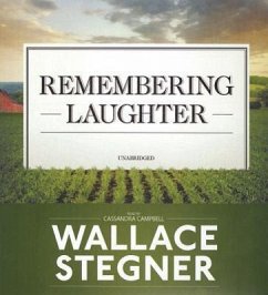 Remembering Laughter - Stegner, Wallace
