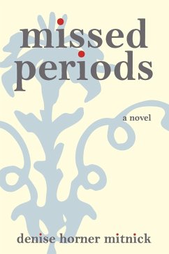 Missed Periods - Mitnick, Denise Horner