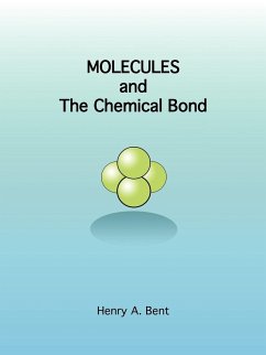 Molecules and the Chemical Bond - Bent, Henry A.