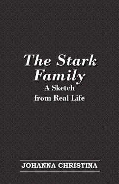 The Stark Family; A Sketch from Real Life - Christina, Johanna