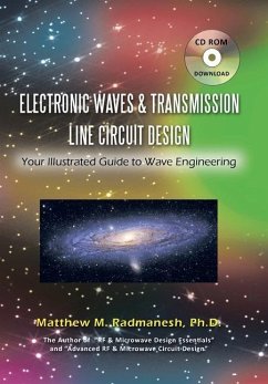 Electronic Waves & Transmission Line Circuit Design - Radmanesh Ph. D., Matthew M.