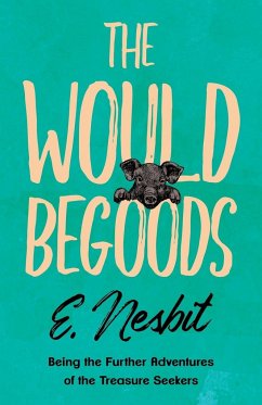 The Wouldbegoods - Nesbit, E.