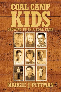 Coal Camp Kids - Pittman, Margie J