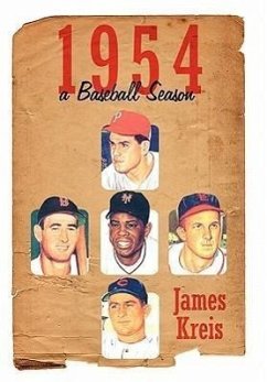 1954 -- A Baseball Season - Kreis, James