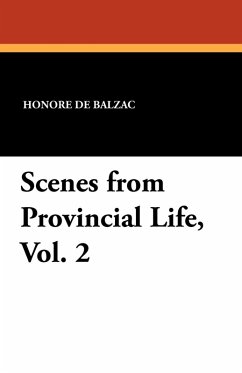 Scenes from Provincial Life, Vol. 2 - de Balzac, Honore