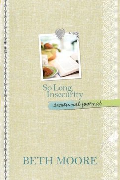 So Long, Insecurity Devotional Journal - Moore, Beth