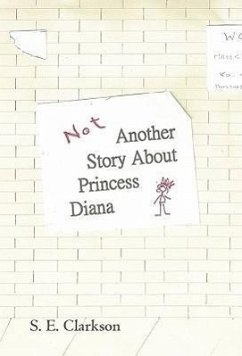 Not Another Story about Princess Diana - Clarkson, S. E.