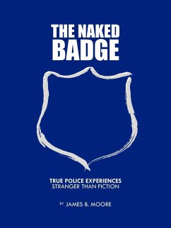 The Naked Badge - Moore, James B.