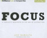 Focus: A Simplicity Manifesto in the Age of Distraction