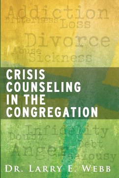 Crisis Counseling in the Congregation - Webb, Larry E.