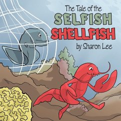 The Tale of the Selfish Shellfish - Lee, Sharon