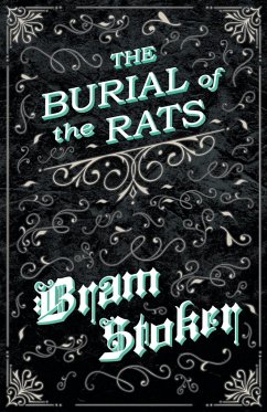 The Burial of the Rats (Fantasy and Horror Classics) - Stoker, Bram