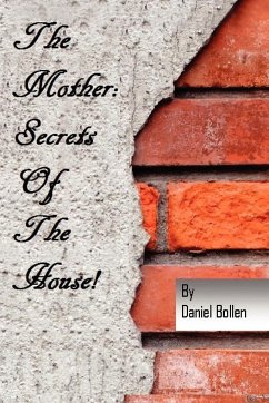 The Mother! Secrets of the House