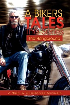 A Bikers Tales the Series - Michaels, Christopher