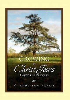 Growing in Christ Jesus - Anderson-Harris, C.