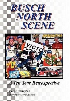 Busch North Scene - A Ten Year Retrospective